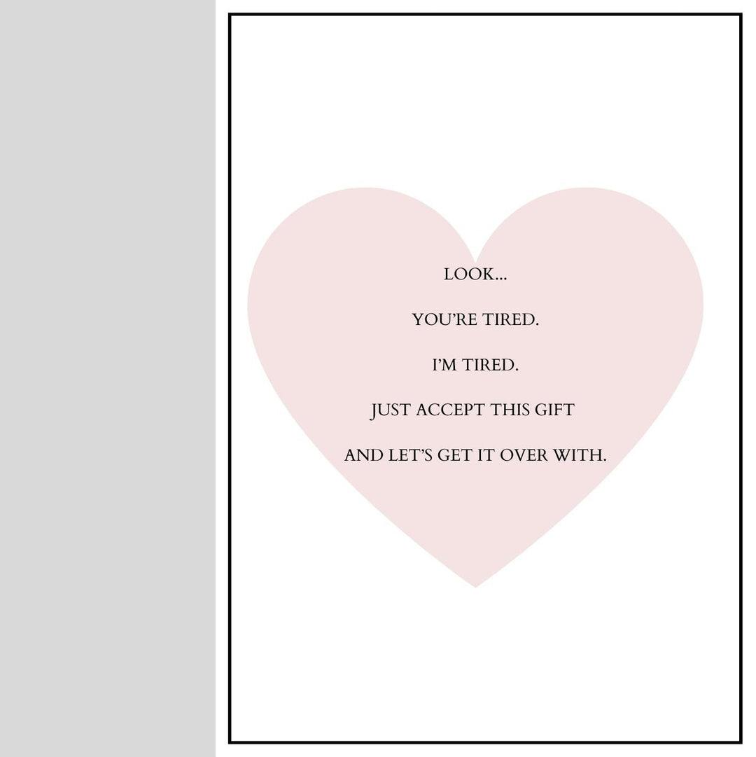 Look we are tired Christmas Greeting Card